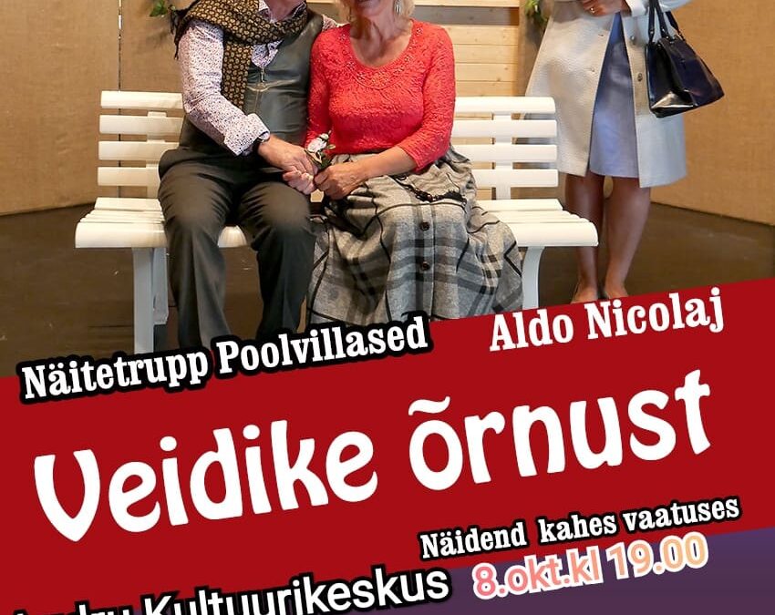 Etendus “Veidike õrnust” näitetrupilt Poolvillased