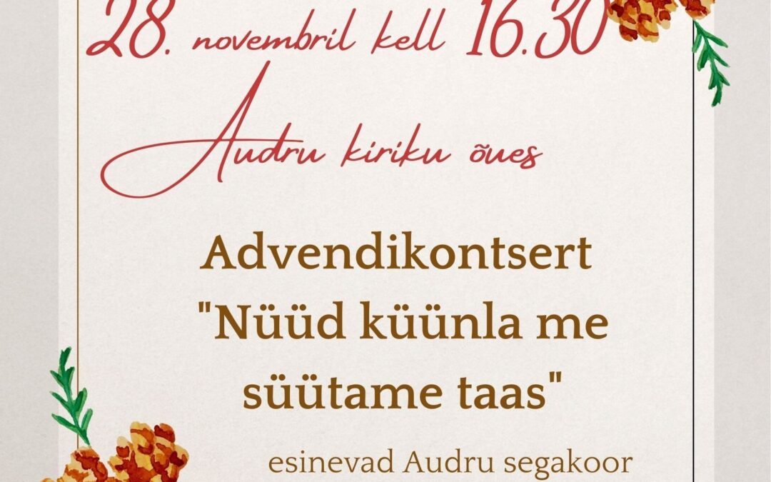 Advendikontsert “Nüüd küünla me süütame taas”