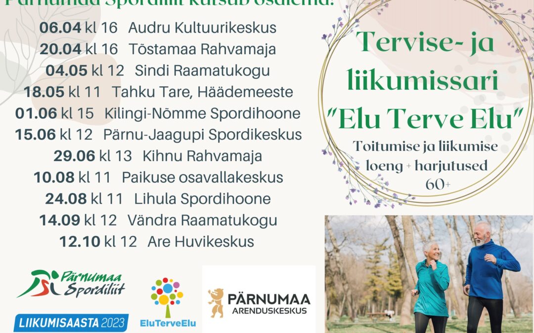 Tervise- ja liikumisloeng väärikatele “Elu Terve Elu!