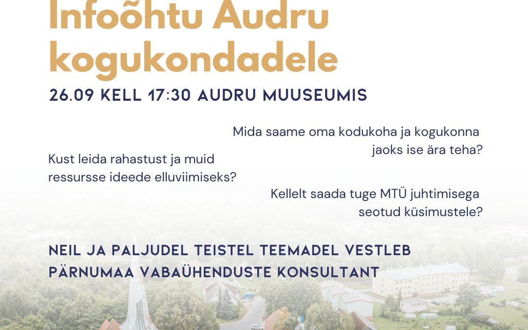 Infoõhtu Audru kogukondadele