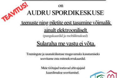 Alates 1.02.2026 saab Audru Spordikeskuses tasuda vaid elektrooniliste maksevahenditega